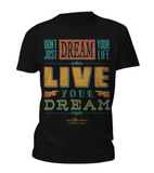 Live Your Dream T-Shirt